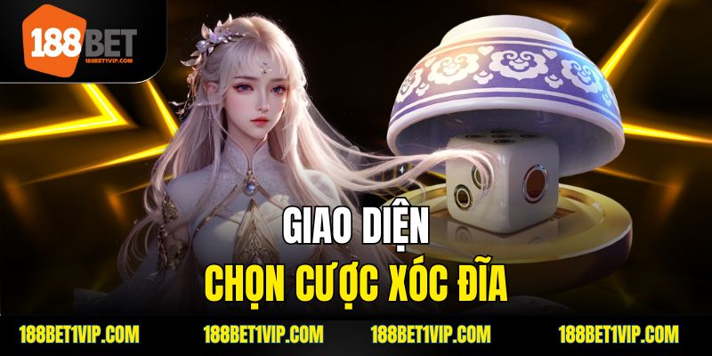 giao diện chọn cược xóc đĩa