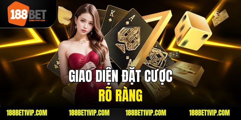 giao diện đặt cược rõ ràng