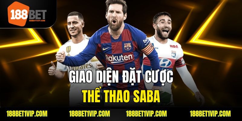 giao diện đặt cược thể thao saba