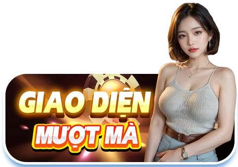 Giao diện mượt mà