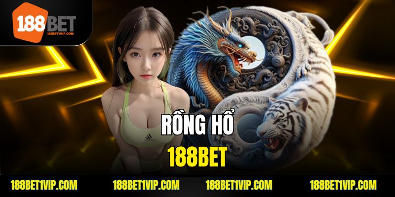 rồng hổ 188bet